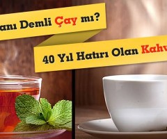 Çay Mı Kahve Mi?